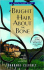 Bright Hair About the Bone (Laetitia Talbot Series #2)