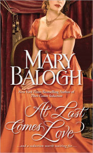 Title: At Last Comes Love (Huxtable Quintet Series #3), Author: Mary Balogh