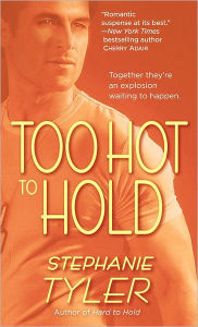 Title: Too Hot to Hold (Hold Trilogy Series #2), Author: Stephanie Tyler