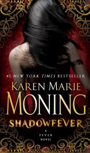 Title: Shadowfever (Fever Series #5), Author: Karen Marie Moning