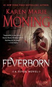 Title: Feverborn (Fever Series #8), Author: Karen Marie Moning