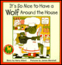 It's So Nice to Have a Wolf Around the House