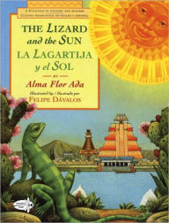 Title: The Lizard and the Sun / La Lagartija y el Sol, Author: Alma Flor Ada