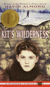Title: Kit's Wilderness, Author: David Almond