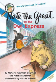 Title: Nate the Great on the Owl Express (Nate the Great Series), Author: Marjorie Weinman Sharmat