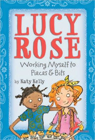 Title: Working Myself to Pieces and Bits, Author: Katy Kelly