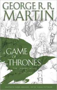 Title: A Game of Thrones: The Graphic Novel, Volume Two, Author: George R. R. Martin