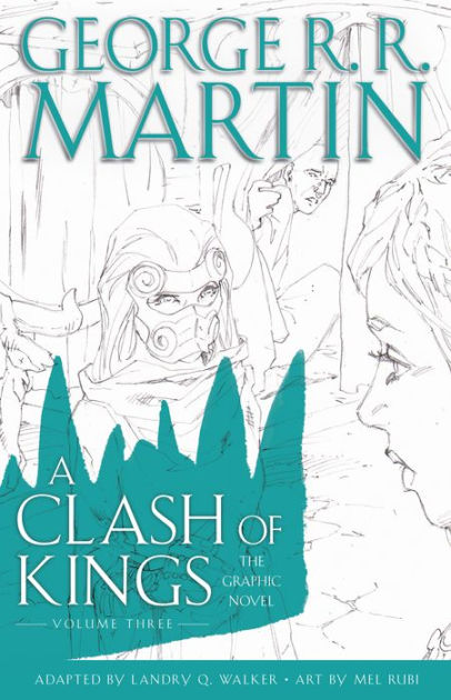 A Clash of Kings: The Graphic Novel: Volume Four by George R. R. Martin:  9781984820785 | : Books