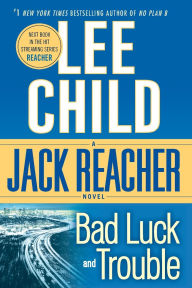 Bad Luck and Trouble (Jack Reacher Series #11)