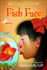 Title: Fish Face, Author: Patricia Reilly Giff