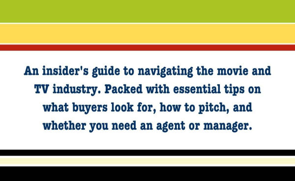 Selling a Screenplay: The Screenwriter's Guide to Hollywood