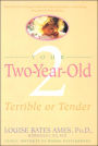 Your Two-Year-Old: Terrible or Tender