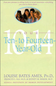 Your Ten to Fourteen Year Old