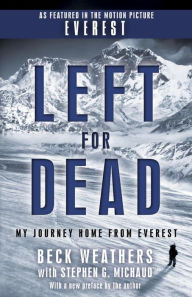 Title: Left for Dead (Movie Tie-in Edition): My Journey Home from Everest, Author: Beck Weathers
