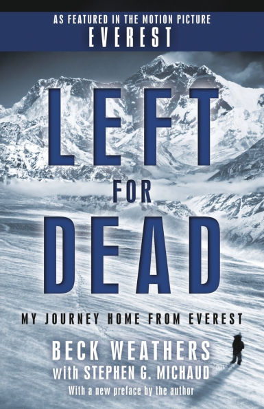 Left for Dead (Movie Tie-in Edition): My Journey Home from Everest