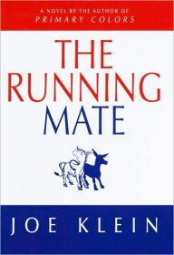 Title: Running Mate, Author: Joe Klein
