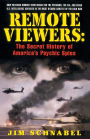 Remote Viewers: The Secret History of America's Psychic Spies