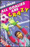 All Goalies Are Crazy