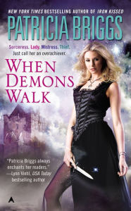 Title: When Demons Walk (Sianim Series #3), Author: Patricia Briggs