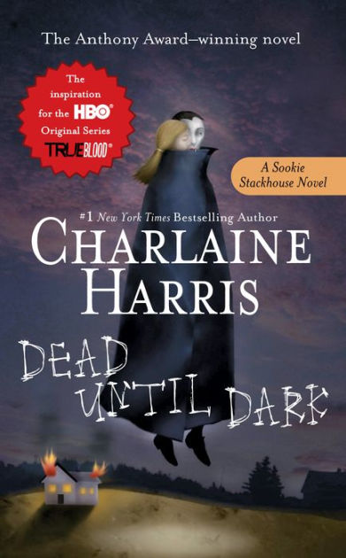 Dead until Dark (Sookie Stackhouse / Southern Vampire Series #1) (True  Blood) by Charlaine Harris, Paperback