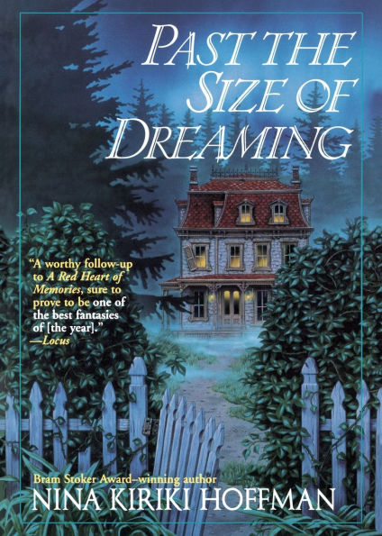 Past the Size of Dreaming