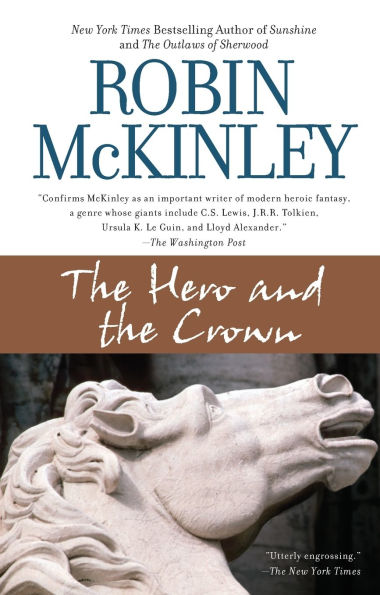 The Hero and the Crown (Newbery Medal Winner)