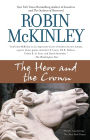 The Hero and the Crown (Newbery Medal Winner)