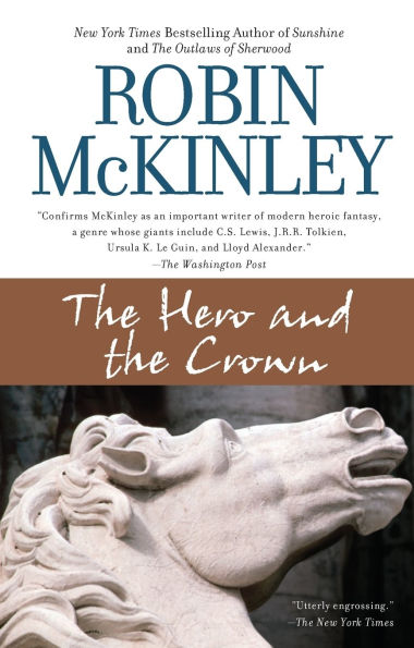 The Hero and the Crown (Newbery Medal Winner)