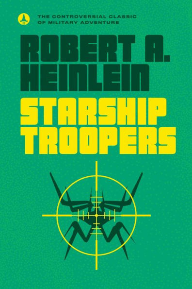 Starship Troopers By Robert A Heinlein Paperback Barnes And Noble® 