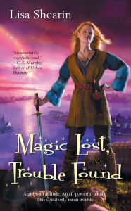Title: Magic Lost, Trouble Found (Raine Benares Series #1), Author: Lisa Shearin