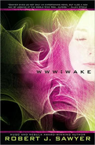 WWW: Wake (WWW Trilogy Series #1)