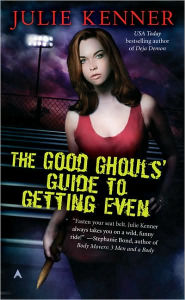The Good Ghouls' Guide to Getting Even