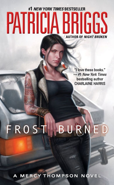 Frost Burned Mercy Thompson Series 7 By Patricia Briggs Paperback Barnes Noble