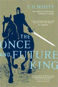 Title: The Once and Future King, Author: T. H. White