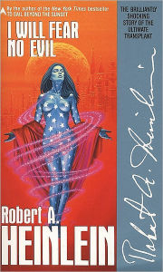 Title: I Will Fear No Evil, Author: Robert A. Heinlein