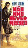 Man Who Never Missed