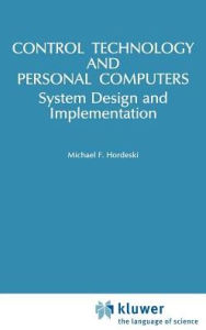 Title: Control Technology And Personal Computers / Edition 1, Author: Springer US