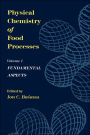 Physical Chemistry of Food Processes, Volume I: Fundamental Aspects / Edition 1
