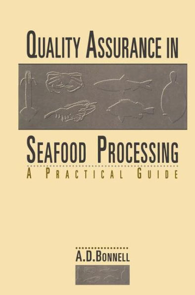Quality Assurance in Seafood Processing: A Practical Guide