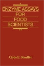 Enzyme Assays for Food Scientists