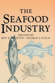 Title: The Seafood Industry, Author: Roy F. Martin