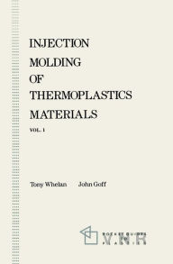 Title: Injection Molding of Thermoplastics Materials - 1, Author: John Goff