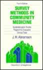 Survey Methods in Community Medicine: Epidemiological Studies, Programme Evaluation, Clinical Trials / Edition 4