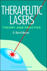 Therapeutic Lasers: Theory and Practice, USA Version / Edition 1