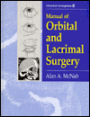 Manual of Orbital and Lacrimal Surgery