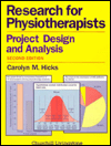 Research for Physiotherapists: Project Design and Analysis / Edition 2