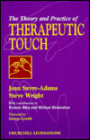 The Theory and Practice of Therapeutic Touch / Edition 1
