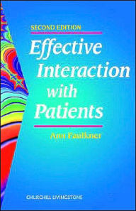 Effective Interaction with Patients / Edition 2