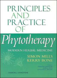 Principles and Practice of Phytotherapy: Modern Herbal Medicine / Edition 1