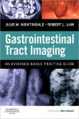 Gastrointestinal Tract Imaging: An Evidence-Based Practice Guide